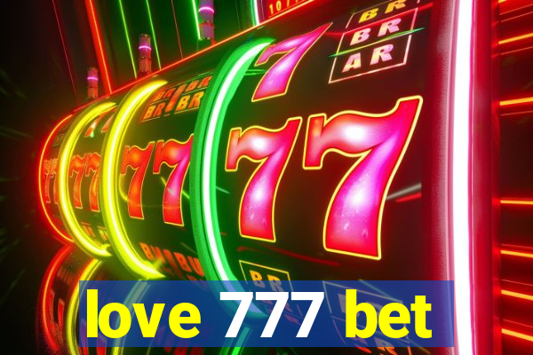 love 777 bet